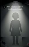 Der Books on Demand GmbH Der Missbrauch von Kindesmissbrauch, Paperback, 98 pagina's, 04 februari 2026