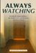 Always Watching: A Field Guide for Adult Children of Alcoholics