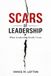 Scars Icecat Scars of Leadership: What Leadership Really Costs