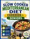 Slow Cooker Mediterranean Diet Cookbook for Seniors