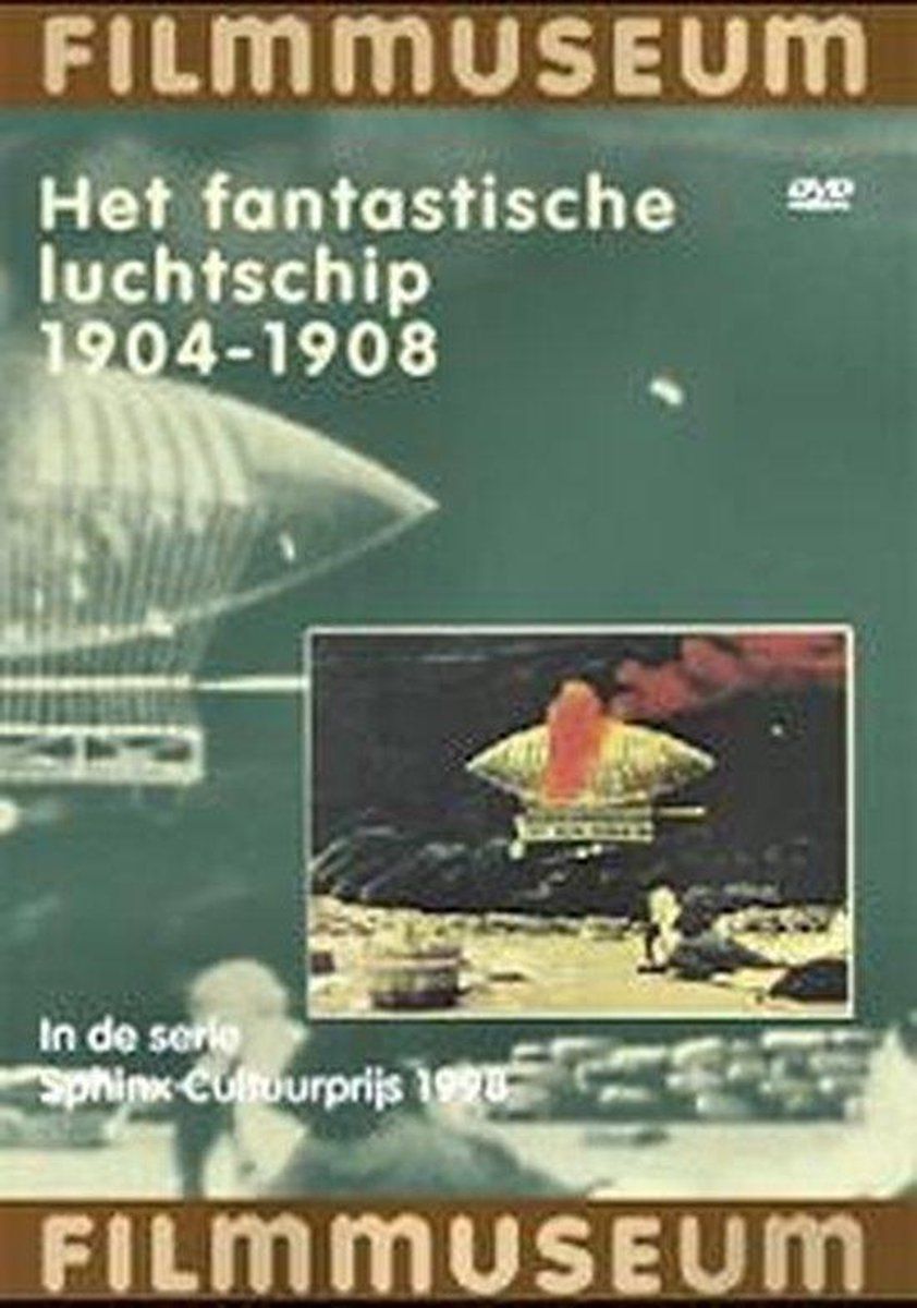 Arc Entertainment Filmmuseum - Fantastisch Luchtschip, Het (1904-1) - 8717377001203
