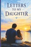 Letters to My Daughter