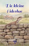 Die kleine Eidechse