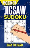 Pocket Jigsaw Sudoku Easy to Hard: Irregular Sudoku Puzzles for Adults, Teens & Seniors | Travel Size Challenge Book with Solutions