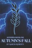 Autumn's Affinities- Autumn's Fall