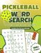Pickleball Pickleball Word Search Book for Adults and Kids. 100+ Simple and Enjoyable Large Print Puzzles with Fun Facts. Perfect Brain Game Gift for Pickleball Enthusiasts