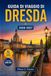 Guida Dresda 2026-2027 Travel Guide