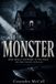 Monster: What Really Happened in the House No One Could Explain Paperback