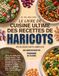 LE LIVRE DE CUISINE ULTIME DES RECETTES DE HARICOTS POUR DÉBUTANTS SIMPLIFIÉ