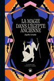 La magie dans l'Egypte ancienne