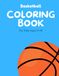 Basketball Basketball coloring book for kids ages 4-10
