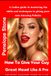 How To Give Your Guy Great Head Like A Pro: A Ladies guide to mastering the skills and techniques to giving your man amazing fellatio