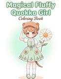 Magical Fluffy Quokka Girl Coloring Book: Always Smiling Days