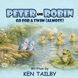 Peter Panda Publishing Agency UK Peter and Robin: Go for a Swim ( Almost ) Paperback