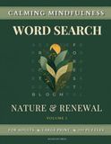 Nature & Renewal Calming Mindfulness Word Search for Adults