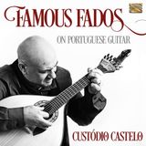 Sonic Rendezvous Custodio Castelo - Famous Fados On Portuguese Guitar (CD)