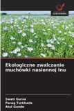 Ekologiczne OmniScriptum SRL Ekologiczne zwalczanie muchówki nasiennej lnu