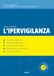 Come Icecat Come superare l'ipervigilanza: Manuale di psicologia applicata
