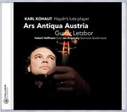 Gunar / Ars Antiqua Austri Letzbor - Karl Kohaut - Haydn's Lute Player
