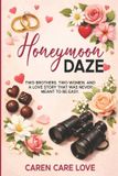 Honeymoon Daze 9798247269892