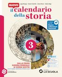 Il Nuovo Calendario della Stori. Per la Scuola Media. Con E-book. Con Espansione Online. Dalla Prima Guerra Mondiale ai Giorni Nostri (Vol. 3)