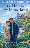 The Libri GmbH Love in Ballymara-The Hotel on the Headland Paperback