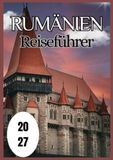 Rumänien Reiseführer 2027
