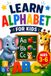Learn the English Alphabet for Kids: A Fun and Engaging ABC Book to Build Early Language Skills, Improve Memory, and Boost Creativity in Young Learners
