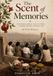 The Scent of Memories: A Shared Journey Through Time — An Oral History
