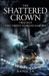 The Libri GmbH The Shattered Crown Trilogy