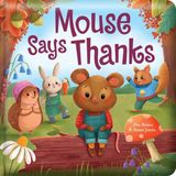 Mouse Libri GmbH Story Time- Mouse Says Thanks: Padded Board Book