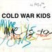 Cold War Kids Mine Is Yours