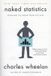 Naked Statistics: Stripping the Dread from the Data