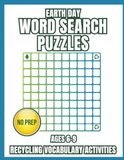 Earth Day Word Search Puzzles: Recycling Vocabulary Activities for Kids Ages 6–9