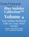 Blue Sudoku Collection™ – Volume 4: Easy Sudoku Workbook with 100 Large‑Print Puzzles | Senior‑Friendly Design for Confident Solving