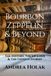 Bourbon Zeppelin & Beyond: The History, The Legends & The Untold Stories