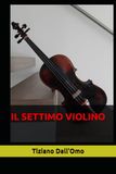 IL SETTIMO VIOLINO