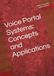 Voice Portal Systems: Concepts and Applications