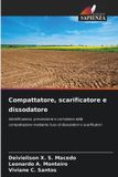 Compattatore, OmniScriptum SRL Compattatore, scarificatore e dissodatore: Identificazione, prevenzione e correzione della compattazione mediante l'uso di dissodatori e scarificatori
