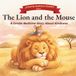 The Lion and the Mouse: A Gentle Bedtime Story About Kindness