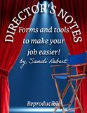 Director's Notes: Forms and Tools to Make Your Job Easier