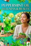 Peppermint Oil Wellness & Beauty: The Complete Guide to Cooling Relief, Hair Growth & Invigorating Focus