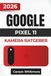 GOOGLE PIXEL 11 KAMERA RATGEBER 2026