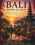 Bali Word Search: A Culture, Food & Place Journey Through Bali
