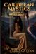 Caribbean Mystics Book II Sweet Deceit