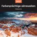 Calendario Kunth Farbenprächtige Jahreszeiten - KUNTH Broschurkalender 2027