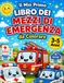 Il Mio Primo Libro dei Mezzi di Emergenza