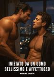 Iniziato Tredition Iniziato da un uomo bellissimo e affettuoso Paperback