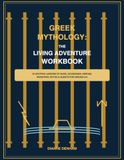 Greek Mythology: The Living Adventure Workbook
