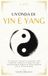 Un'onda di Yin e Yang: 27 racconti ispirati al taoismo, alla filosofia cinese e al feng shui per comprendere meglio le forze opposte che ci attraversano